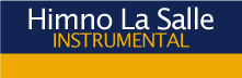 Himno Instrumental La Salle